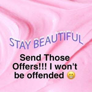 Offers are always welcome!!